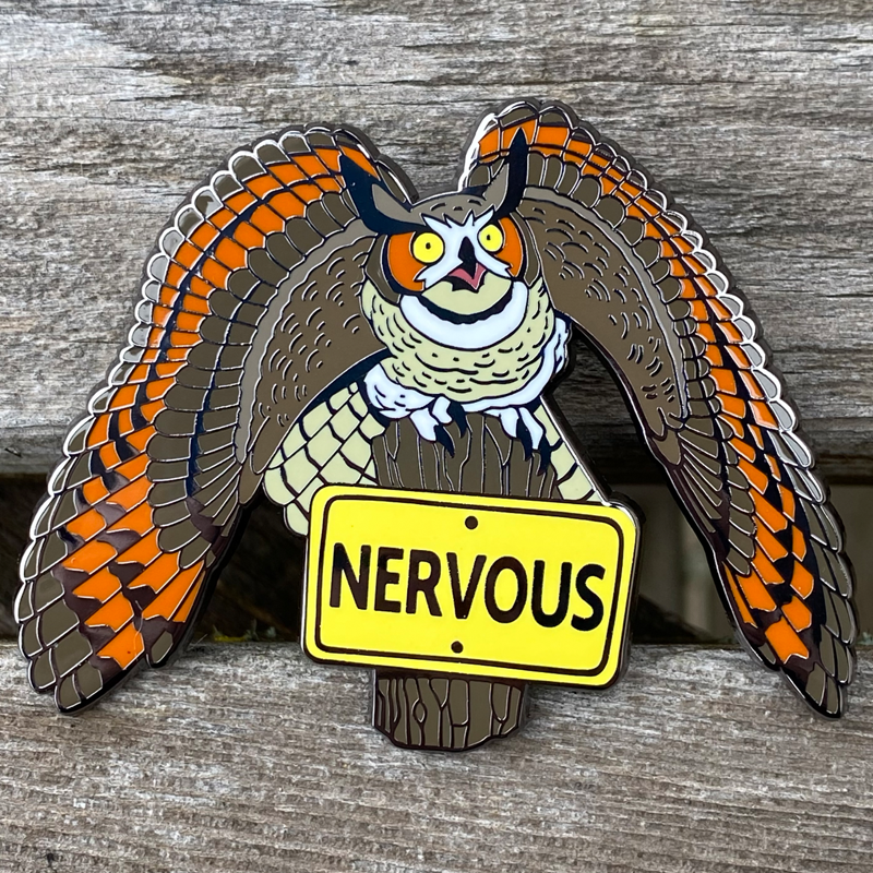 NERVOUS! Owl Enamel Pin